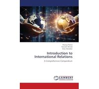 Introduction to International Relations: A Comprehensive Compendium