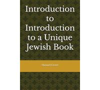 Introduction to Introduction to a Unique Jewish Book