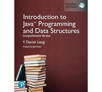 Introduction to Java Programming and Data Structures, Comprehensive Version, Global Edition