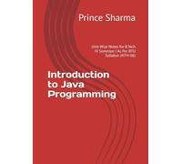 Introduction to Java Programming: Unit-Wise Notes for B.Tech IV Semester | As Per BTU Syllabus (4IT4-06)