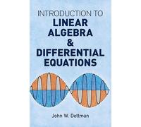 Introduction to Linear Algebra and Differential Equations (Dover Books on MaTHEMA 1.4tics)