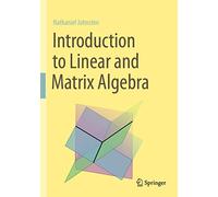 Introduction to Linear and Matrix Algebra