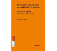 Introduction to Linguistics from a Global Perspective - An Alternative Approach to Language and Languages