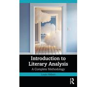 Introduction to Literary Analysis: A Complete Methodology