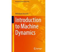 Introduction to Machine Dynamics (Mechanical Engineering Series)