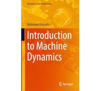 Introduction to Machine Dynamics (Mechanical Engineering Series)