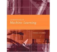 Introduction to Machine Learning (Adaptive Computation and Machine Learning Series)