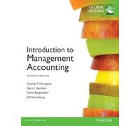 Introduction to Management Accounting, Global Edition