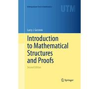 Introduction to Mathematical Structures and Proofs (Undergraduate Texts in Mathematics)