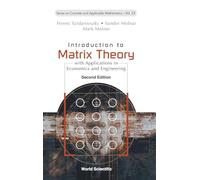 Introduction To Matrix Theory: With Applications In Economics And Engineering (second Edition): 23 (Series On Concrete And Applicable Mathematics)