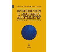 Introduction to Mechanics and Symmetry: A Basic Exposition of Classical Mechanical Systems: 17 (Texts in Applied Mathematics)