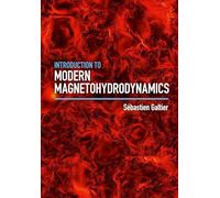 Introduction to Modern Magnetohydrodynamics