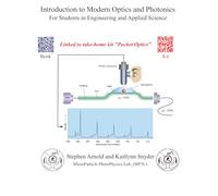 Introduction to Modern Optics and Photonics for Students in Engineering and Applied Science