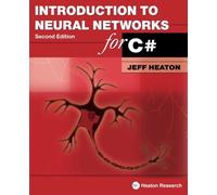 Introduction to Neural Networks for C#, 2nd Edition