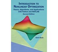 Introduction to Nonlinear Optimization: Theory, Algorithms, and Applications with Python and MATLAB