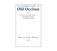 Introduction to Old Occitan: 4 (Introductions to Older Languages)
