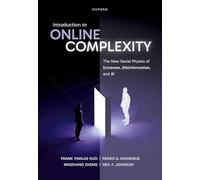 Introduction to Online Complexity: The New Social Physics of Extremes, Misinformation, and AI