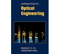 Introduction to Optical Engineering