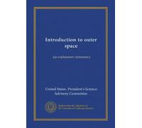 Introduction to outer space: [an explanatory statement.]