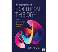 Introduction to Political Theory: The Fundamental Debates of Politics