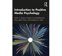 Introduction to Positive Media Psychology