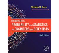 Introduction to Probability and Statistics for Engineers and Scientists