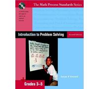 Introduction to Problem Solving: Grades 3-5 (The Math Process Standards Series)