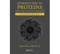 Introduction to Proteins: Structure, Function, and Motion, Second Edition (Chapman & Hall/CRC Computational Biology Series)