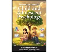 Introduction to Psychology: Child and Adolescent Psychology