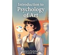 Introduction to Psychology: Psychology of Art