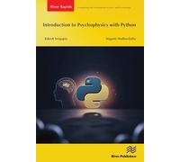 Introduction to Psychophysics with Python (River Publishers Series in Computing and Information Science and Technology)
