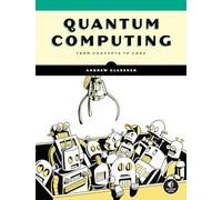 Introduction to Quantum Computing: From Concepts to Code