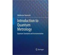 Introduction To Quantum Metrology: Quantum Standards And Instrume Ntat