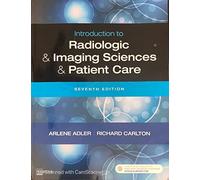 Introduction to Radiologic and Imaging Sciences and Patient Care, 7e