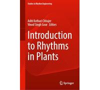Introduction to Rhythms in Plants (Studies in Rhythm Engineering)