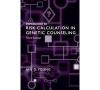 Introduction to Risk Calculation in Genetic Counseling