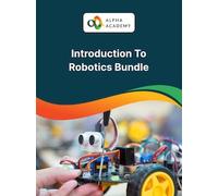 Introduction to Robotics Bundle - Alpha Academy