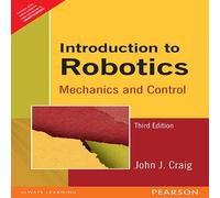 Introduction to Robotics: Mechanics and Control (3rd Edition)