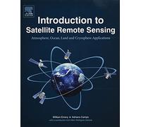Introduction to Satellite Remote Sensing: Atmosphere, Ocean, Land and Cryosphere Applications