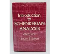Introduction to Schenkerian Analysis: Form and Content in Tonal Music