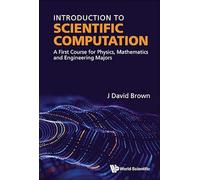 INTRODUCTION TO SCIENTIFIC COMPUTATION