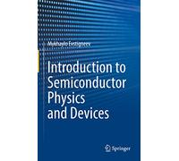 Introduction to Semiconductor Physics and Devices