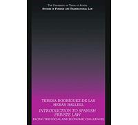 Introduction to Spanish Private Law: Facing the Social and Economic Challenges (UT Austin Studies in Foreign and Transnational Law)