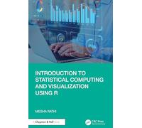 Introduction to Statistical Computing and Visualization Using R