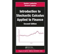 Introduction to Stochastic Calculus Applied to Finance (Chapman and Hall/CRC Financial Mathematics Series)