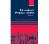 Introduction to Symplectic Topology (Oxford Graduate Texts in Mathematics)
