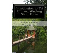 Introduction to Tai Chi and Wudang Short Form (Wudang Zhang Sanfeng)