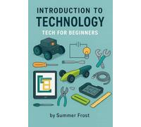 Introduction to Technology: Tech for Beginners