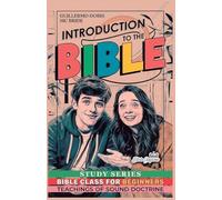 Introduction to the Bible - Bible Class Study Series for Beginners: 1 (Teachings of Sound Doctrine)