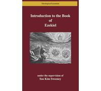Introduction to the Book of Ezekiel: Reading Ezekiel in Ruins and Renewal (Theological Essentials)